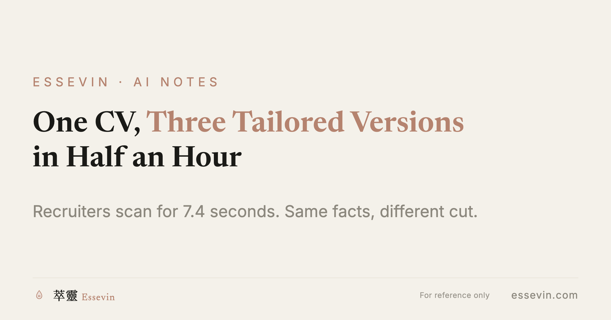 The Resume Emergency Room: One CV, Three Tailored Versions in Half an Hour