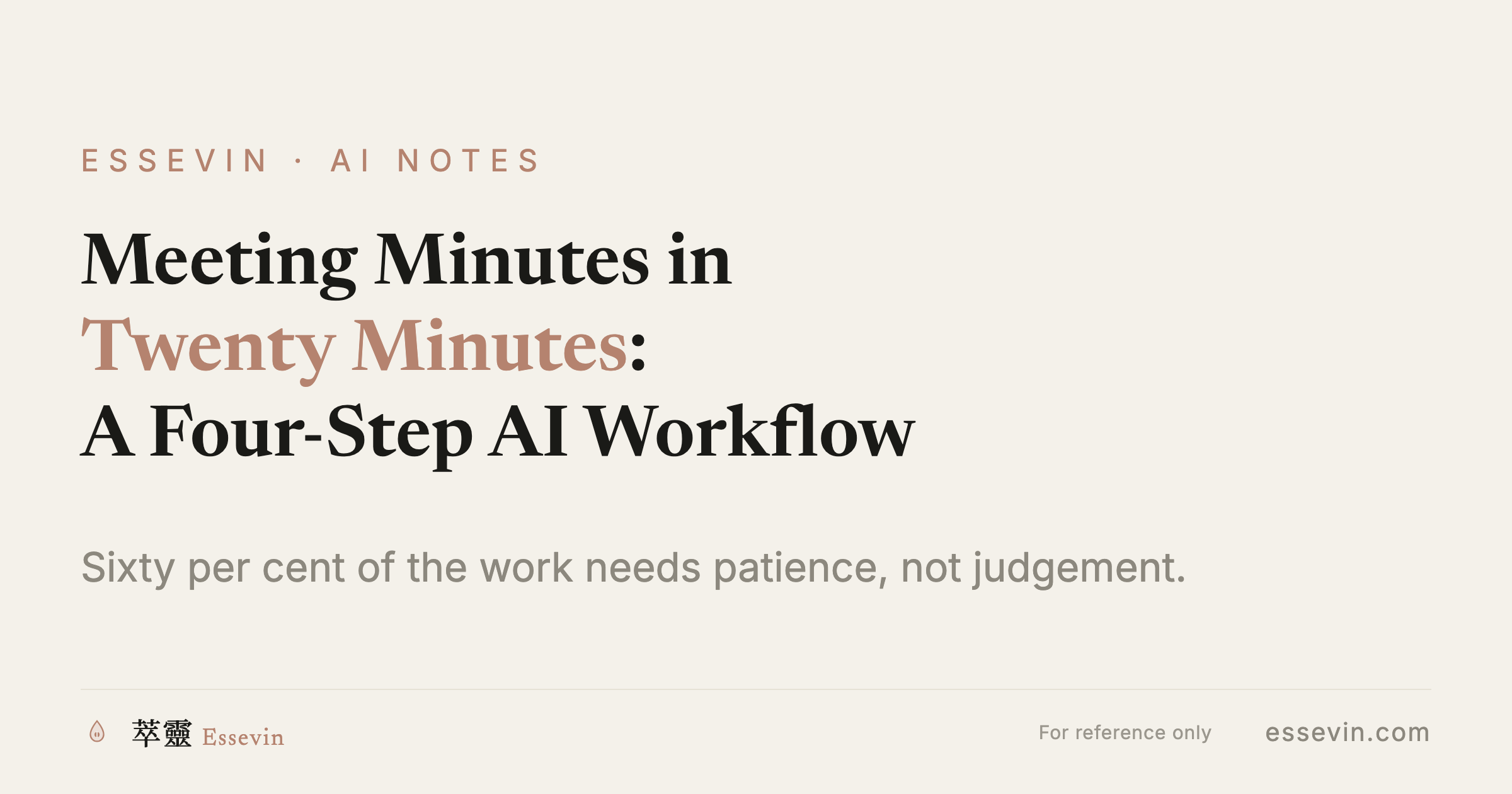 Meeting Minutes in Twenty Minutes: A Four-Step AI Workflow for Admin Staff