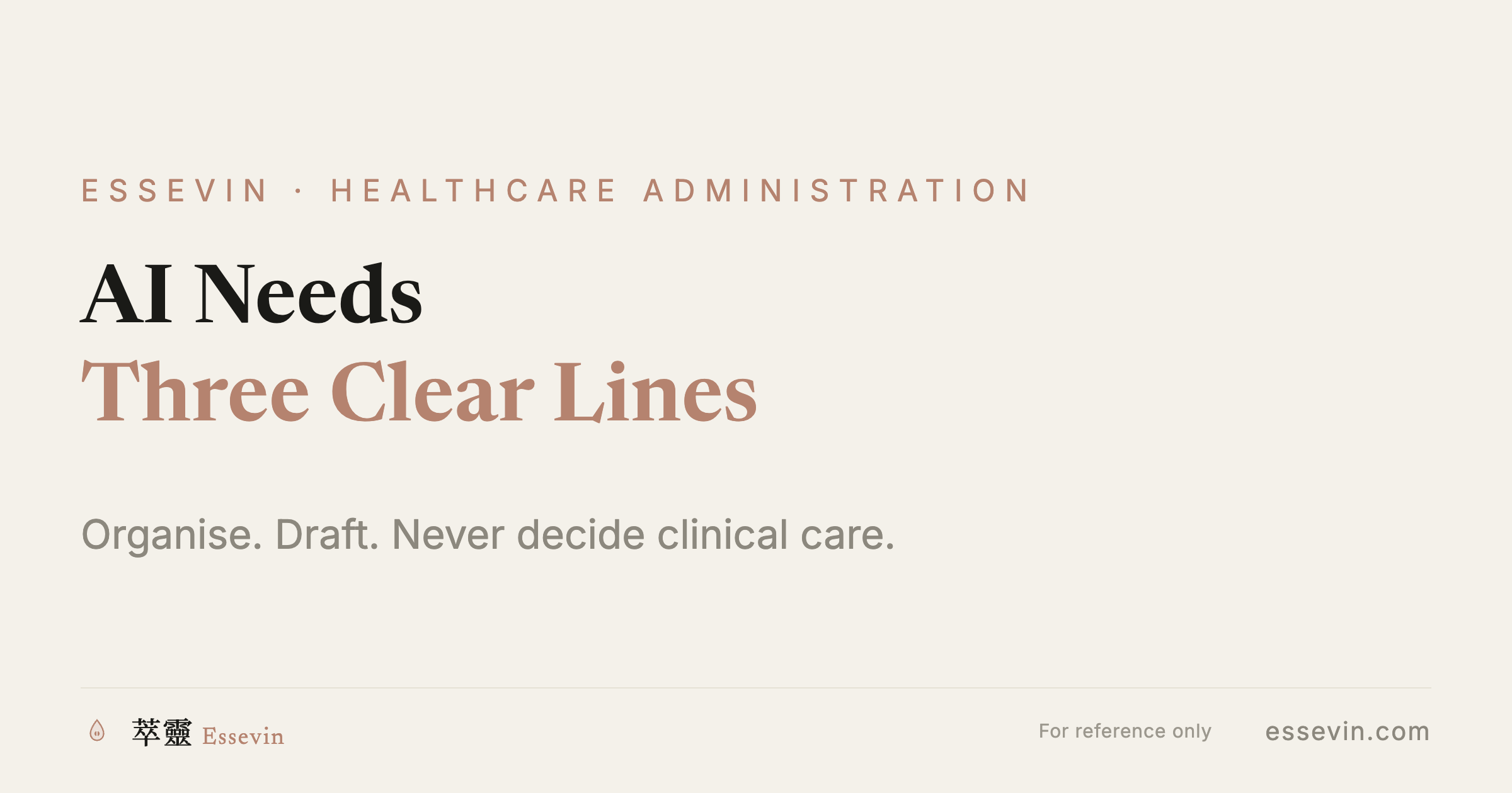 Healthcare Administration: What Can AI Handle in Rosters and Patient Guidance? Draw Three Lines First